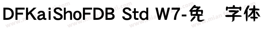 DFKaiShoFDB Std W7字体转换